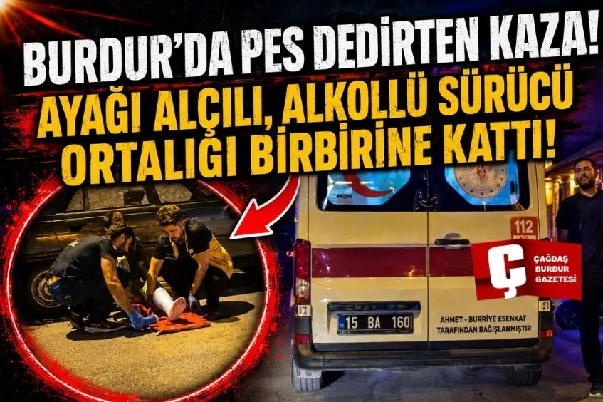 BURDUR'DA ALKOLLÜ SÜRÜCÜ AYAĞI ALÇILI HALDİ MOTOSİKLET KULLANDI, PARK HALİNDEKİ 2 OTOMOBİLE ÇARPTI
