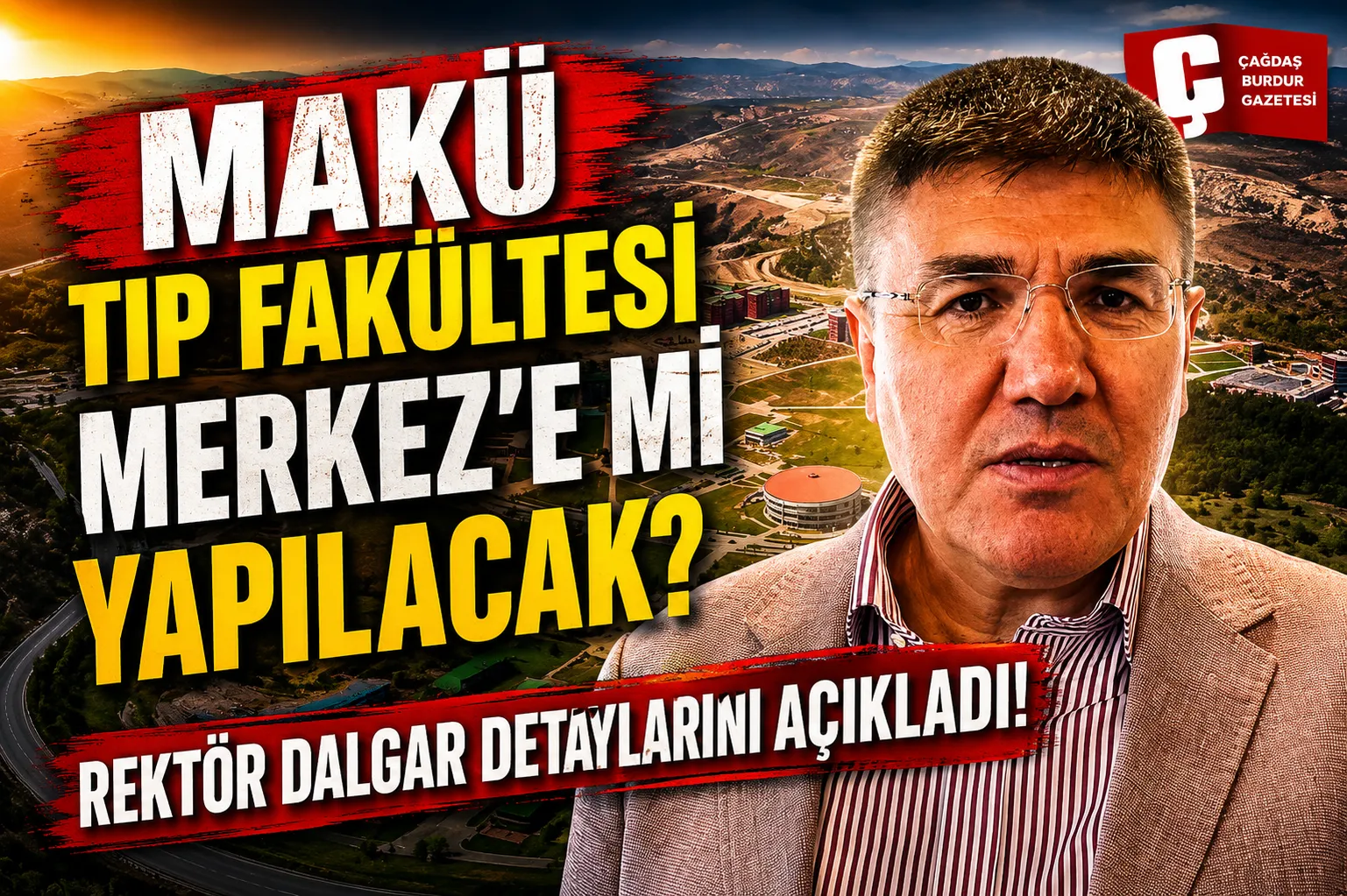 BURDUR’DA TIP FAKÜLTESİ MERKEZ'E Mİ YAPILACAK?