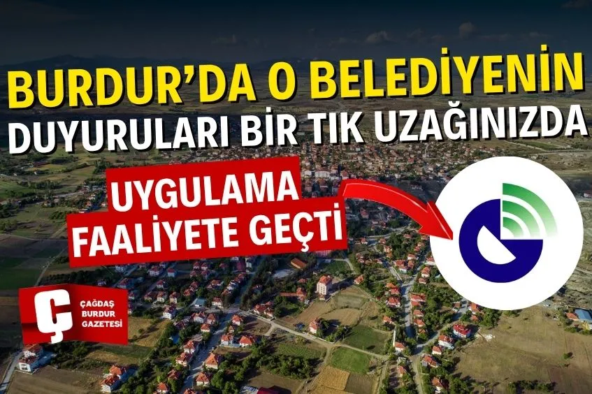 BURDUR’DA BELEDİYE DUYURULARI ARTIK BU UYGULAMADA!