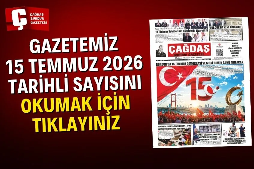 GAZETEMİZ 15 TEMMUZ 2026 TARİHLİ SAYISI