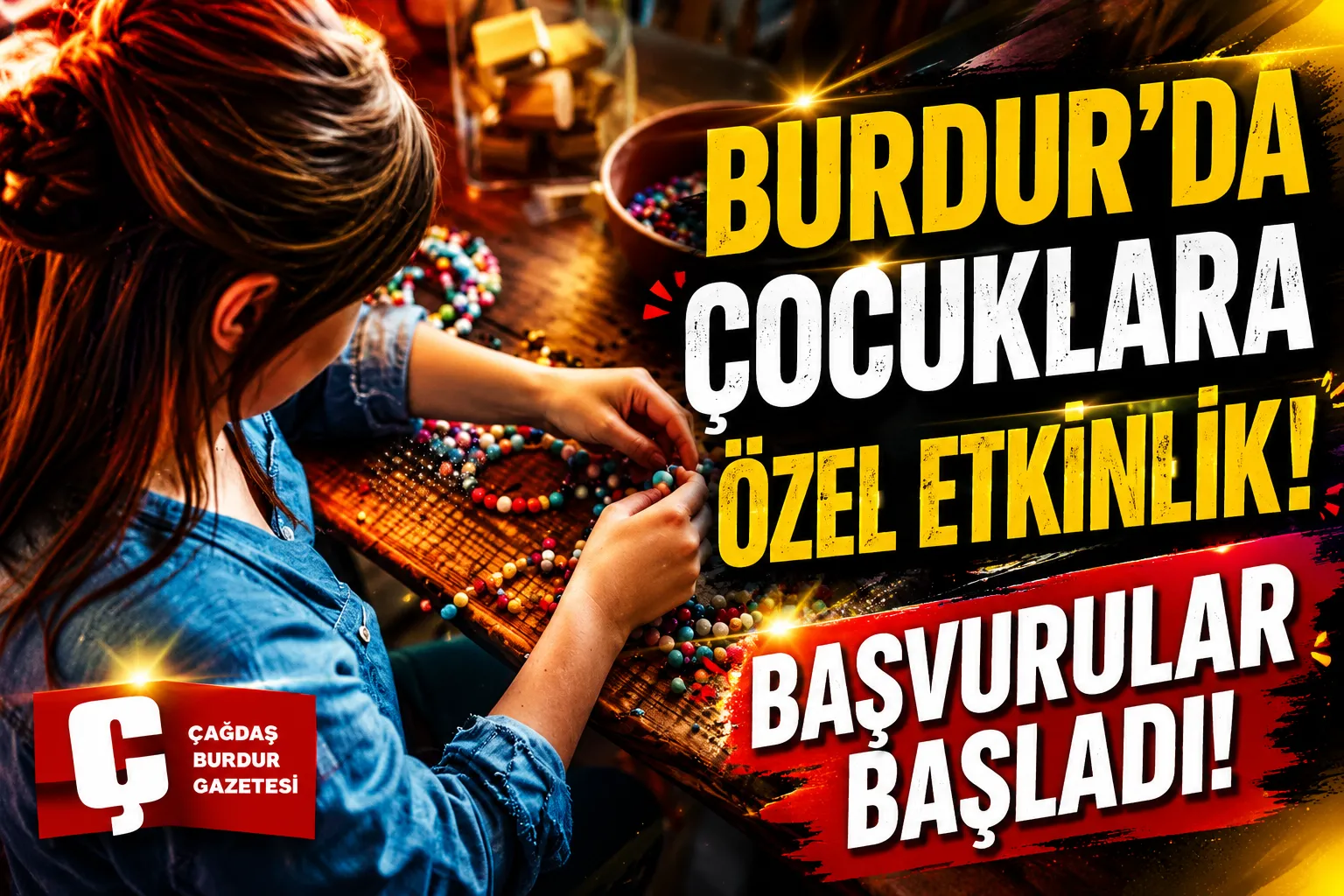 BURDUR'DA ÇOCUKLARA ÖZEL ETKİNLİK! BAŞVURULAR BAŞLADI