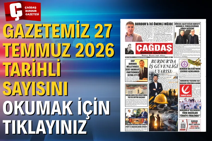 GAZETEMİZ 27 TEMMUZ 2026 TARİHLİ SAYISI