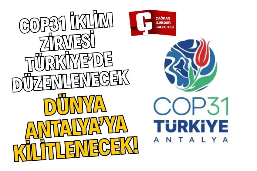 COP31, BU YIL ANTALYA’DA DÜZENLENECEK