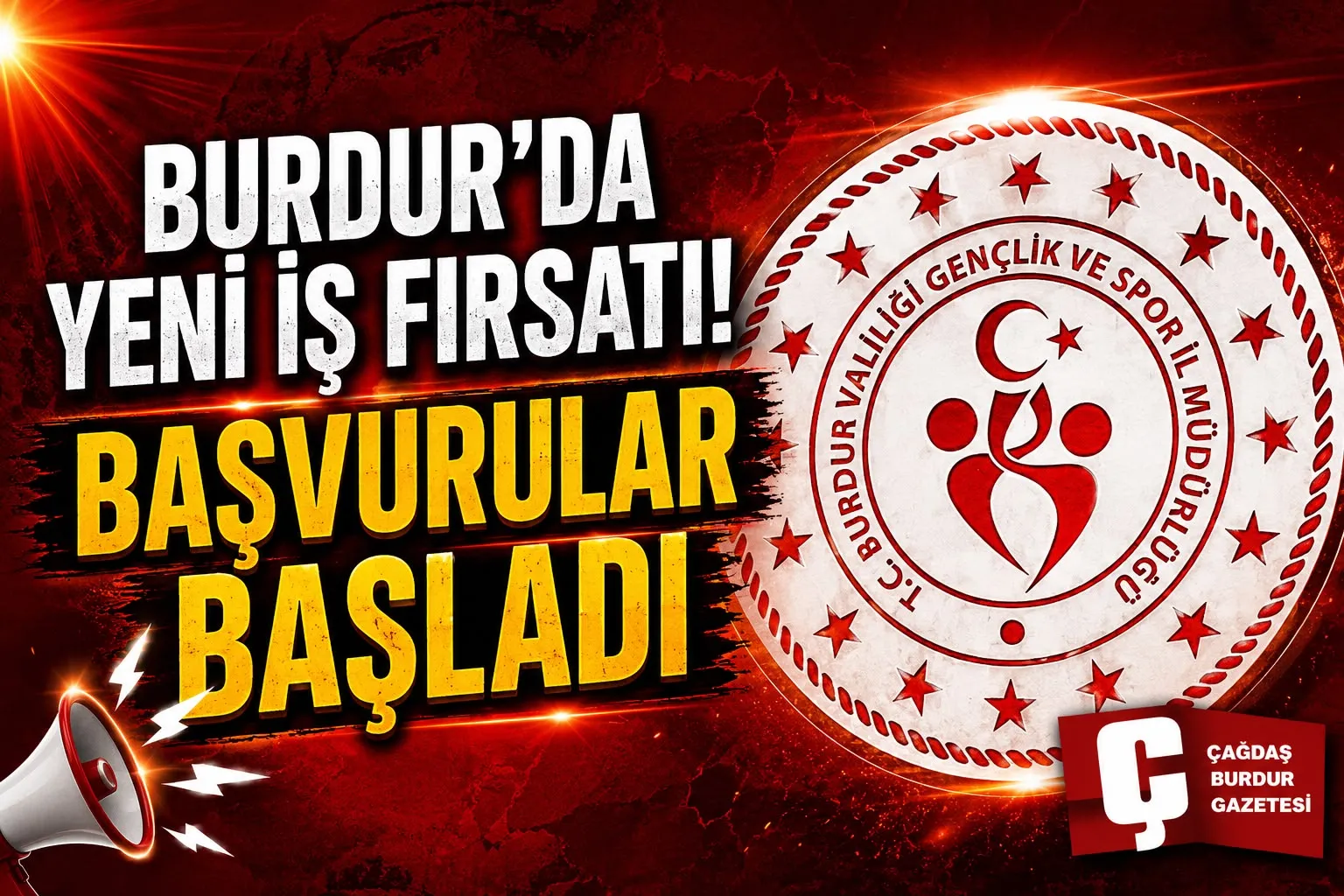 BURDURLULAR DİKKAT! BAŞVURU TARİHLERİ AÇIKLANDI