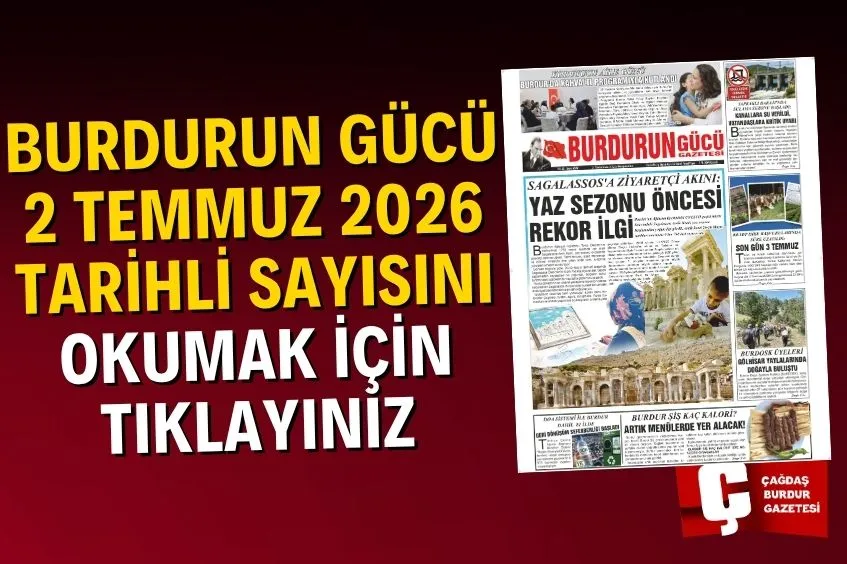 BURDURUN GÜCÜ 2 TEMMUZ 2026 TARİHLİ SAYISI