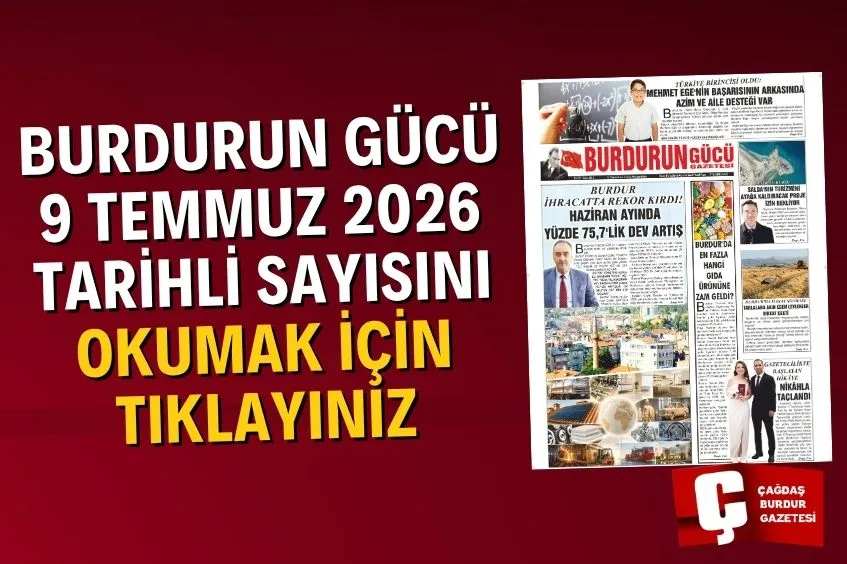 BURDURUN GÜCÜ 9 TEMMUZ 2026 TARİHLİ SAYISI