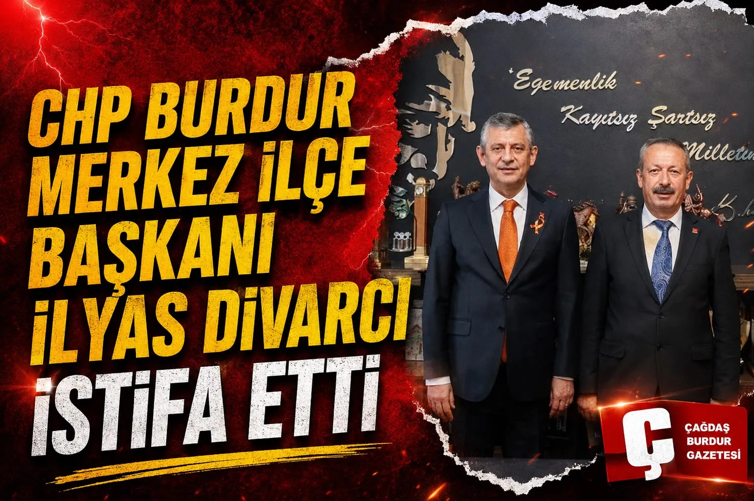 BURDUR MERKEZ İLÇE BAŞKANI İLYAS DİVARCI GÖREVİNİ BIRAKTI