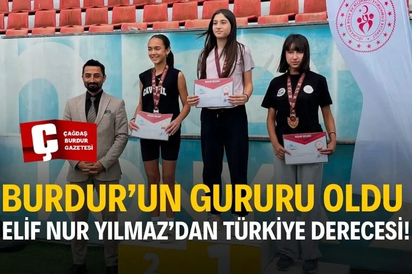 BURDUR’UN GURURU OLDU: ELİF NUR YILMAZ’DAN TÜRKİYE DERECESİ!