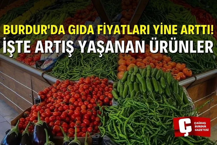 BURDUR’DA GIDA FİYATLARI TEMMUZ AYINDA YÜZDE 0,14 ARTTI
