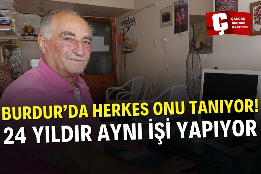 BURDUR’UN TEK ARZUHALCİSİ HÜSEYİN İLHAN: “İNSANLARIN İŞİNİ GÖRMEK BENİ MUTLU EDİYOR”