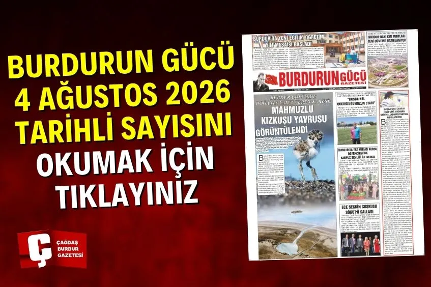 BURDURUN GÜCÜ 4 AĞUSTOS 2026 TARİHLİ SAYISI