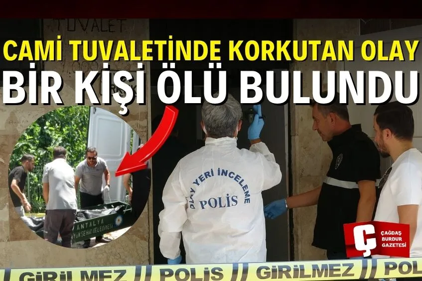 CAMİ TUVALETİNDE CANSIZ BEDENİ BULUNDU