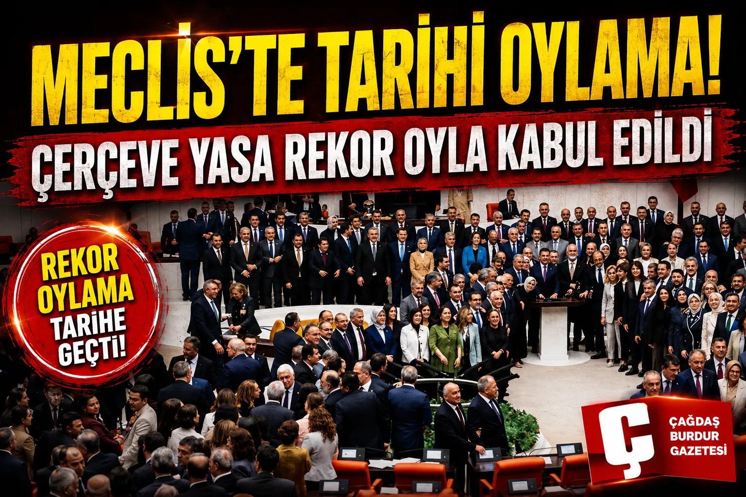 MİLLİ DAYANIŞMA VE TOPLUMSAL BÜTÜNLEŞMENİN GÜÇLENDİRİLMESİNE DAİR KANUN "REKOR" OYLA YASALAŞTI