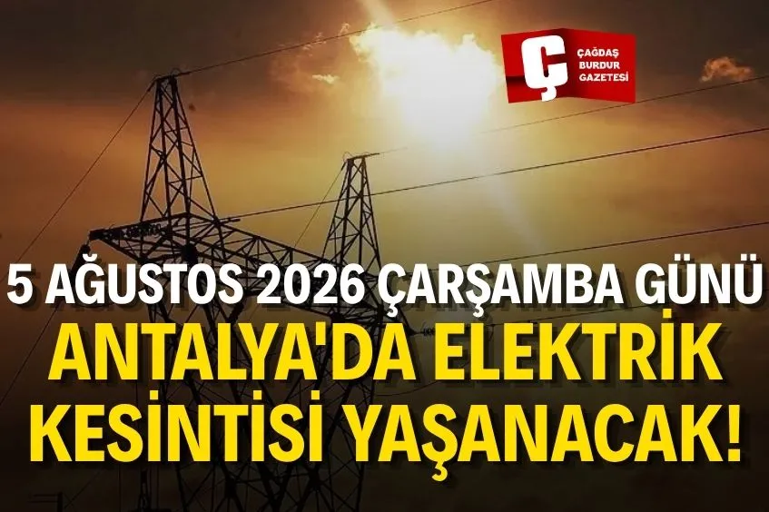 ANTALYA’DA YARIN ELEKTRİK KESİNTİSİ YAŞANACAK!