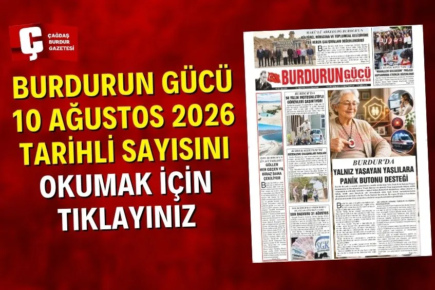 BURDURUN GÜCÜ 10 AĞUSTOS 2026 TARİHLİ SAYISI