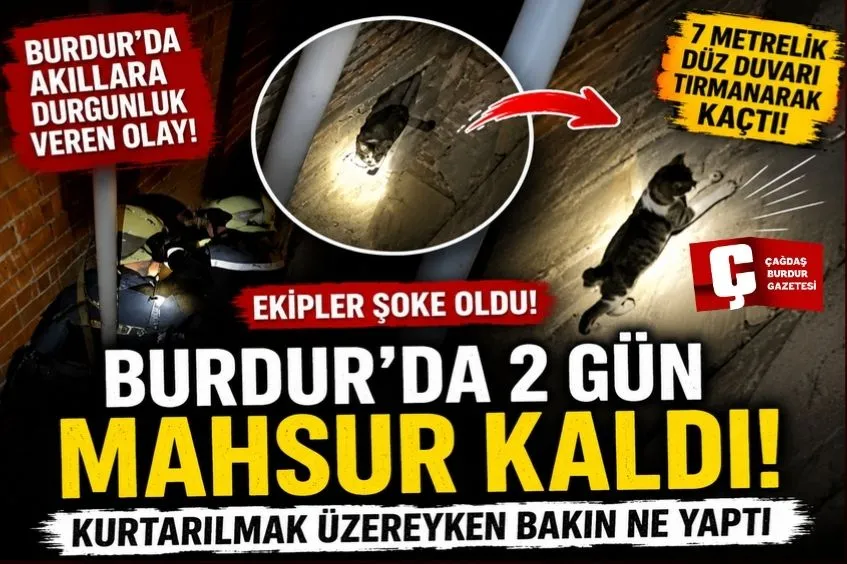 BURDUR’DA 2 GÜN MAHSUR KALDI: BAKIN SONRA NE OLDU